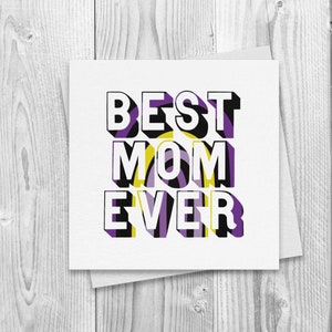 Tarjeta del Día de las Madres No Binarias LGBTQ Best Mom Ever, Regalo de mamá Enby, Cumpleaños de mamá Enby, Tarjeta de apoyo de mamá familiar no binaria, Baby Shower de mamá Enby