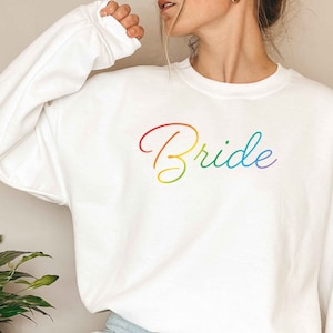 Rainbow Bride Sweatshirt, Lesbian Bachelorette Party Sweater, Pride Lesbian Wedding, Engagement Two Brides, Bridal Shower Gift, LGBTQ Bride