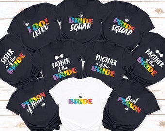 LGBTQ Wedding Shirts, Family Of The Bride, Bride Squad, Lesbian Bride Wedding, Gay Bachelorette, Rainbow Pride Wedding Gift, Bridesmaid Crew