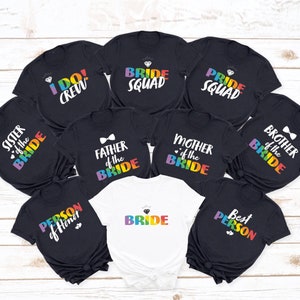 LGBTQ Wedding Shirts, Family Of The Bride, Bride Squad, Lesbian Bride Wedding, Gay Bachelorette, Rainbow Pride Wedding Gift, Bridesmaid Crew