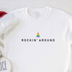 Rockin Around Rainbow Gay Christmas Sweatshirt, Gay Holiday Pride Sweater, Subtle Gay Pride Xmas Sweater, Queer Lesbian Christmas Sweatshirt