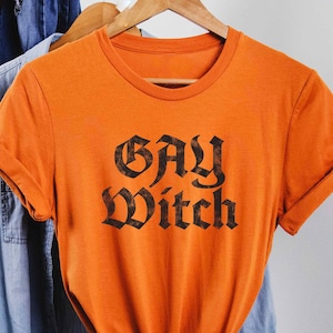 Gay Witch Funny Halloween Shirt, Gay Pride Shirt, Queer Spooky Shirt, LGBTQ Gay Pride Halloween Witch Shirt, Gay Witch Goth Halloween Shirt