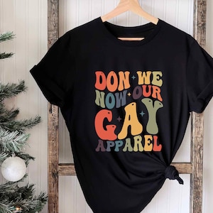 LGBTQ Don We Now Gay Kleidung Regenbogen Weihnachtshemd, Gay Weihnachtsfeier T-Shirt, Queer Pride Weihnachtst-Shirt, Lesbische Urlaubskleidung