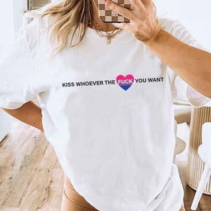 Kiss Who Ever Bisexual Subtle Pride Shirt Bisexual Shirt LGBTQ T-Shirt For Bisexual Women Unisex Shirt Bisexual Clothing For Bisexual Gift