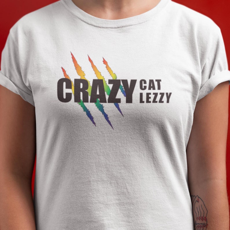 Lgbtq 2021 Lesbian Pride Shirt Crazy Cat Lezzy Lesbian Cat Etsy