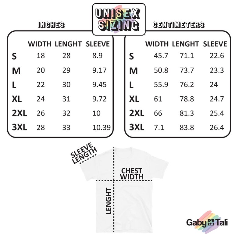 May include: Unisex sizing chart for a t-shirt with measurements in inches and centimeters. The chart shows the width, length, and sleeve length for sizes S, M, L, XL, 2XL, and 3XL.