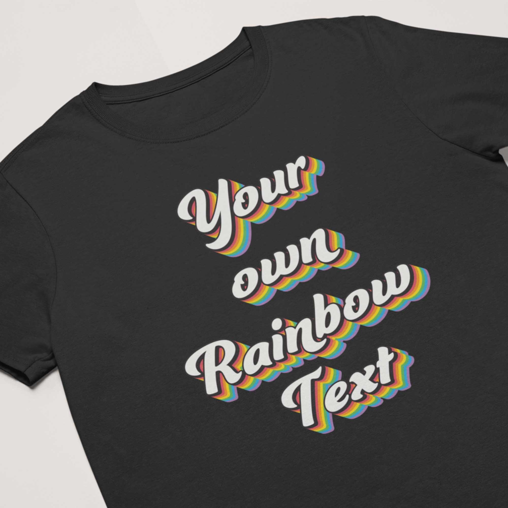 Discover Your Text Here, Rainbow Personalized Shirt, Gay Custom Tee, Design Your LGBTQ Tee, Lesbian Birthday Gift, Gay Pride, Gay Couple Matching Tee