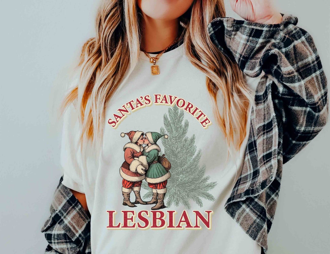 Santas Favorite Lesbian Christmas Shirt Funny Lesbian Christmas Tshirt