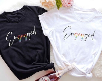 LGBTQ Pride Engayged Rainbow Shirt, Lesbian Engaged Gift, Gay Engagement Announcement Tee, Two Lesbian Brides, Two Gay Grooms Queer Wedding