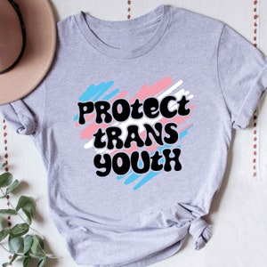 Protect Trans Youth Shirt For LGBTQ Ally Safe Person Tshirt For Transgender Pride Mom Support T-Shirt For LGBTQ Ally Shirt For Trans Pride