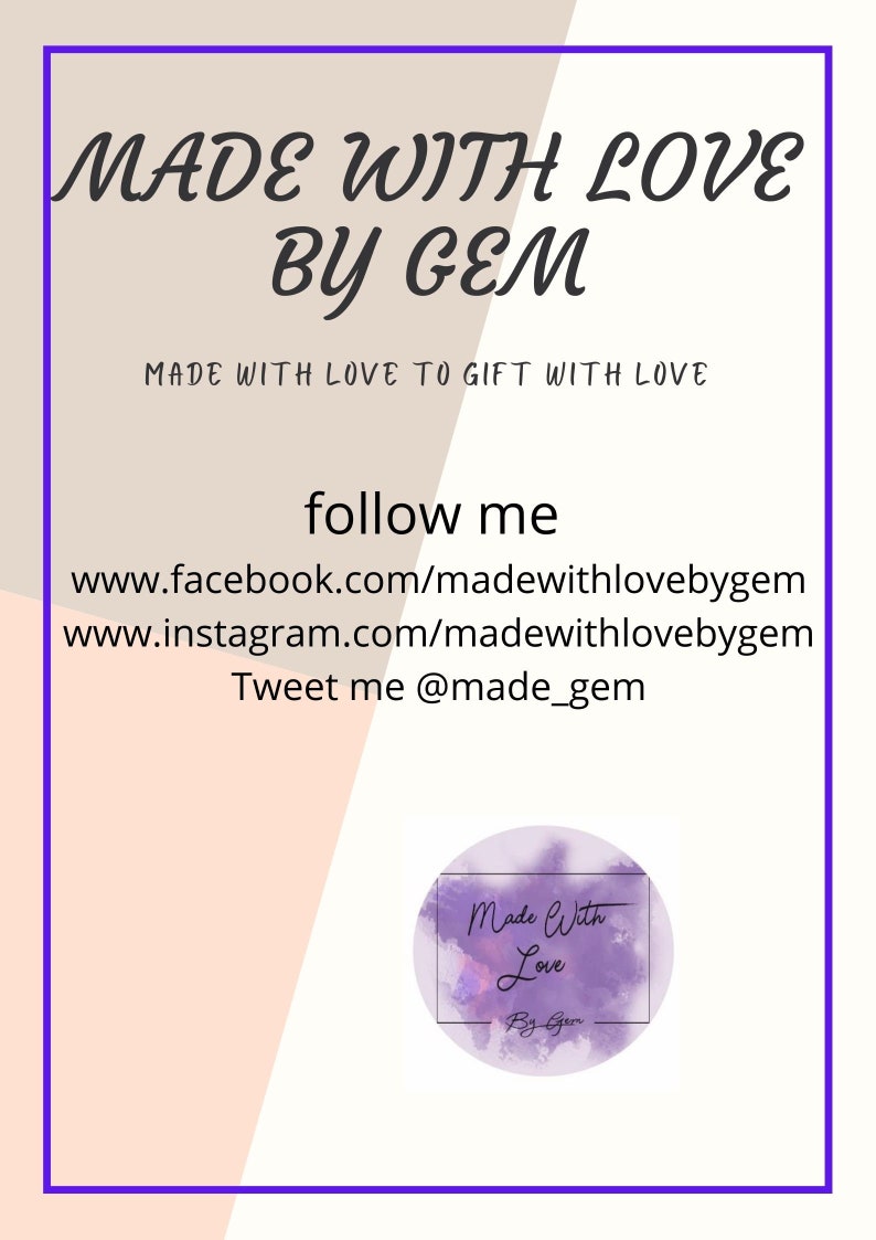 May include: A purple watercolor graphic with the text "Made with Love By Gem" and the website addresses for Facebook and Instagram. The text "follow me" and "Tweet me @made_gem" are also included.