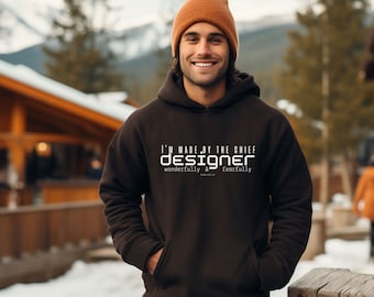 Fluffy men's hoodie with Christian/motivational print: I'm made by the cheaf designer, "I'm made by the chief designer"