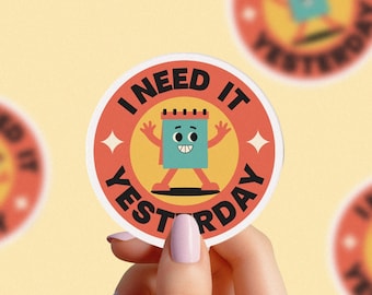 Ik heb het gisteren nodig Magneet Klantfeedback Magneet Cadeau voor ontwerpers Cadeau voor collega Kantoor Decor Magneet voor ontwikkelaars Gestanste magneten