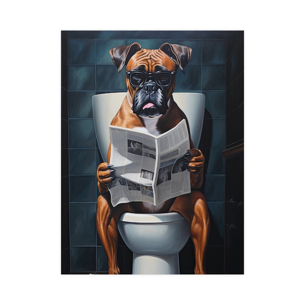 Boxer, Reading Newspaper, Toilet, Dogs, Bathroom, Cute, Funny, Wall Poster, Wall Decor, Gift, Poster