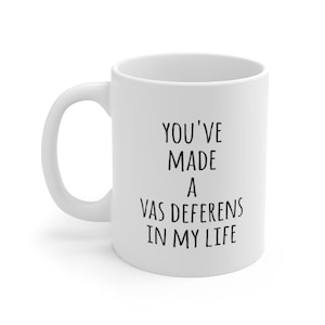Medicine mug, Vas Deferens Pun, nurse mug, doctor mug, med student mug, nursing student