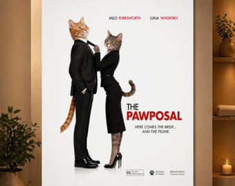 The Pawposal Cat Poster, Funny Romantic Comedy Cat Wall Art, Cute Wedding Movie Parody Print, Cat Lover Gift