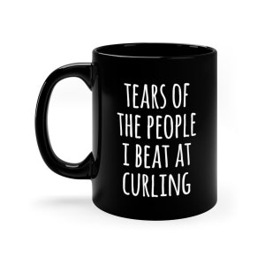 Curling Gift, Curling Mug, Tears of the people I beat at Curling, gift mug, Black Mug