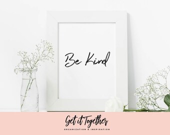 Quote Print - Be Kind - Handwritten quote, Positive affirmation, life quote printable, quirky art print, pop art print poster