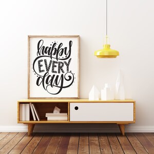 Positive Affirmation, Happy Every Day, Printable Wall Art, Motivational Decor