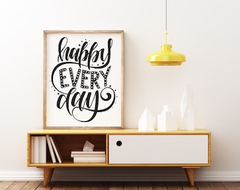 Positive Affirmation, Happy Every Day, Printable Wall Art, Motivational Decor