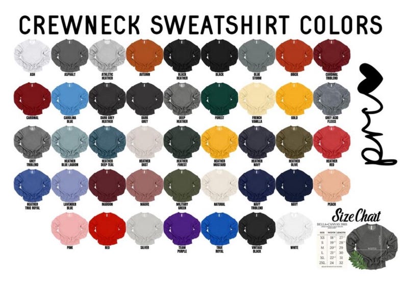 May include: A chart showing 40 different color options for crewneck sweatshirts. The chart is labeled "Crewneck Sweatshirt Colors". A size chart is also included in the bottom right corner.