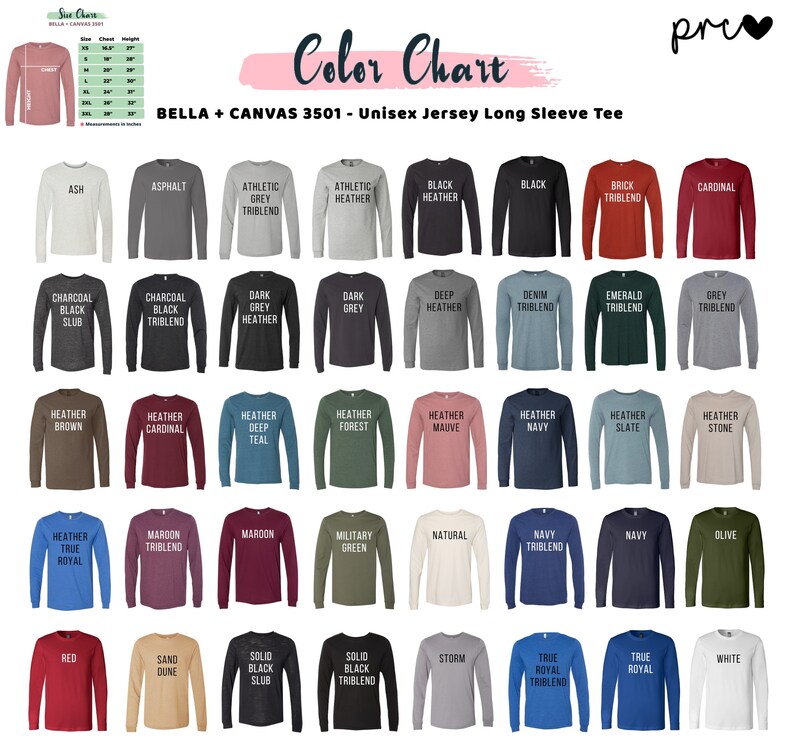 May include: Color chart showing 36 different long-sleeve t-shirt colors from Bella + Canvas 3501. The colors include Ash, Asphalt, Athletic Grey Triblend, Athletic Heather, Black Heather, Black, Brick Triblend, Cardinal, Charcoal Black Slub, Charcoal Black Triblend, Dark Grey Heather, Dark Grey, Deep Heather, Denim Triblend, Emerald Triblend, Grey Triblend, Heather Brown, Heather Cardinal, Heather Deep Teal, Heather Forest, Heather Mauve, Heather Navy, Heather Slate, Heather Stone, Heather True Royal, Maroon Triblend, Maroon, Military Green, Natural, Navy Triblend, Navy, Olive, Red, Sand Dune, Solid Black Slub, Solid Black Triblend, Storm, True Royal Triblend, True Royal, White.
