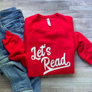 Let’s Read Shirt, Reading Love Tee, Reading Sweatshirt, Reading Week Shirt, Librarian Shirt, Book Lover Shirt, Book Tee, Teacher Shirts