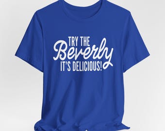 Epcot Shirt, Funny Disney Shirts, Funny Disney Shirt, Funny Epcot Shirt, Try the Beverly, S-4X