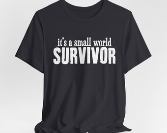 It's a Small World Shirt, Funny Disney Shirt, Disney Shirt for Men