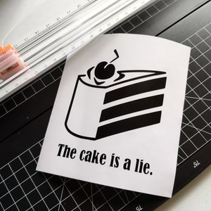 Portal - The cake is a lie -  Vinyl Decal - Video Game