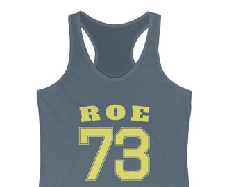 Camiseta de tirantes feminista Roe V. Wade Pro Choice Roe 73 para mujer con espalda cruzada - Camiseta a favor del derecho al aborto reproductivo