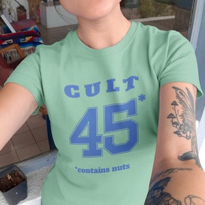 Cult 45 Contains Nuts Unisex Tee, Trump Protest Shirt, GOP Enablers, Racist President, Impeach Trump, Anti Trump Shirt, The Squad, 45* image 1