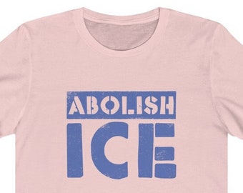 ICE 廃止ユニセックス T シャツ - 移民賛成、誰も不法ではない抗議シャツ、反トランプ フェミニスト シャツ