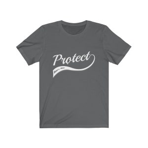 May include: A dark gray t-shirt with a white graphic that says "Protect Roe v. Wade" in a stylized font.