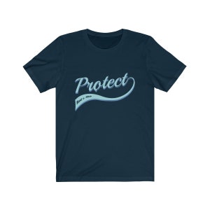 May include: A navy blue t-shirt with a light blue vintage-style graphic that says "Protect Roe v. Wade".
