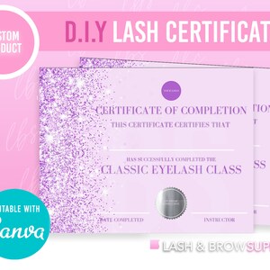 May include: A printable DIY lash certificate template with a purple glitter background. The text reads "D.I.Y LASH CERTIFICATE", "CERTIFICATE OF COMPLETION", "THIS CERTIFICATE CERTIFIES THAT", "HAS SUCCESSFULLY COMPLETED THE", "CLASSIC EYELASH CLASS", "DATE COMPLETED", "INSTRUCTOR", "LASH & BROW SUPPLY".