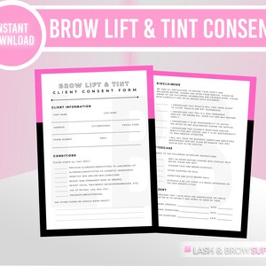 May include: A black and pink printable client consent form for brow lift and tint services. The form includes sections for client information, conditions, disclaimers, aftercare, and consent. The form also includes a disclaimer that results are not guaranteed.