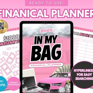 May include: A pink and black digital planner with the text "2023 In My Bag Financial Planner" and a pink car with a black Audi logo. The planner has a section for a budget planner and a section for an emergency fund. The text "Hyperlinked for Easy Searching" is in a black circle.