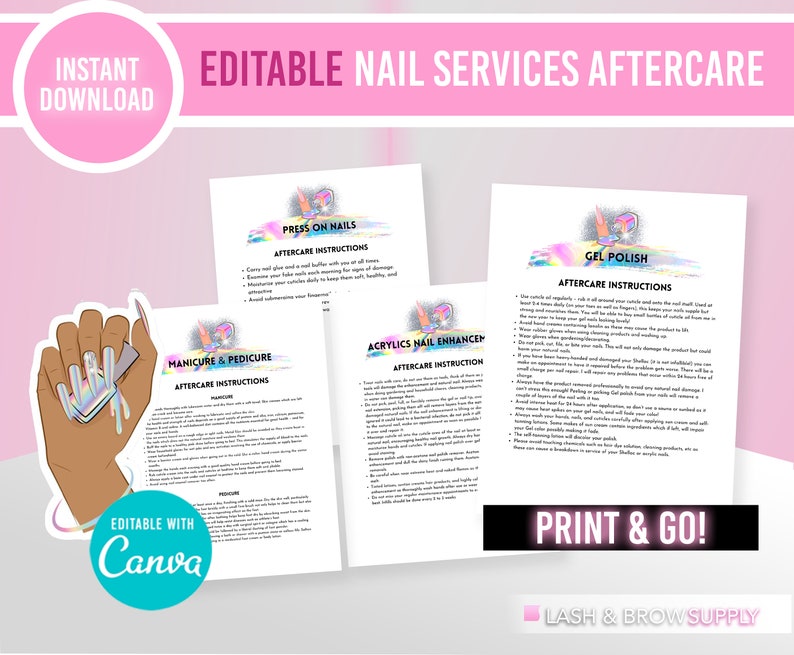 May include: Editable printable nail service aftercare instructions for press-on nails, manicures and pedicures, acrylics, and gel polish. The instructions are in a colorful design with a hand holding a nail polish bottle.