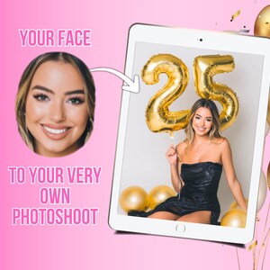 Op de afbeelding: Een vrouw in een zwarte jurk houdt een gouden folieballon in de vorm van het getal 25 vast. De afbeelding staat op een tablet met de tekst "YOUR FACE TO YOUR VERY OWN PHOTOSHOOT" op een roze achtergrond, met gouden ballonnen en confetti.