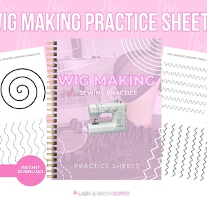 Puede incluir: Hojas de práctica rosas y blancas para la fabricación de pelucas con patrones de costura en espiral, ondulados y en zigzag. La portada presenta una máquina de coser y el texto "Wig Making Sewing Practice". La palabra "Instant Download" también es visible.