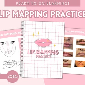 May include: A pink and white printable workbook titled "Lip Mapping Practice". The workbook includes a gridded page with a pink cartoon lip illustration and a page with a diagram of a face with lines showing lip mapping techniques. The workbook also includes a page with photos of different lips and the text "Corrective Lip Practice".