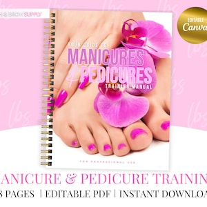Editable Manicure Pedicure Training Manual, Nail Tech Training Manual, Manicurist Training Guide, Pedicure Training, Online Manicure course