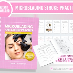 May include: A pink and white workbook with the title "Microblading Hair Stroke Practice: Design, Mapping & Shaping". The cover features a photo of a woman receiving a microblading treatment. The workbook includes practice sheets and templates for microblading.
