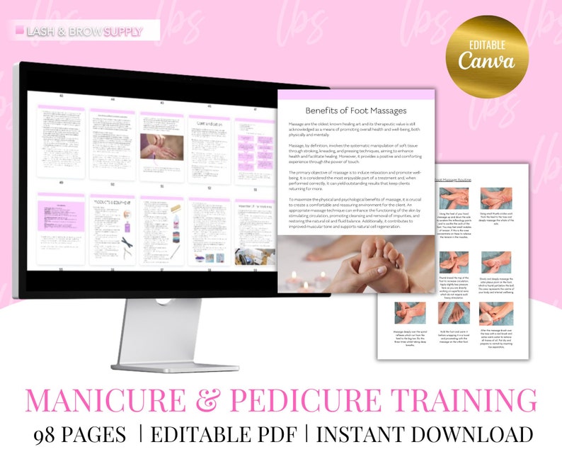 May include: A pink and gold digital download for a 98-page manicure and pedicure training guide. The text "MANICURE & PEDICURE TRAINING" is in a large, bold font. The text "98 PAGES | EDITABLE PDF | INSTANT DOWNLOAD" is in a smaller font. The image also includes a computer screen showing a page from the guide with the title "Benefits of Foot Massages".