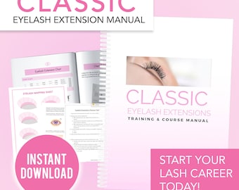Classic Eyelash Extension Training Manual, Instant Download, Custom cover option, consent forms, waiver forms, photo release, aftercare