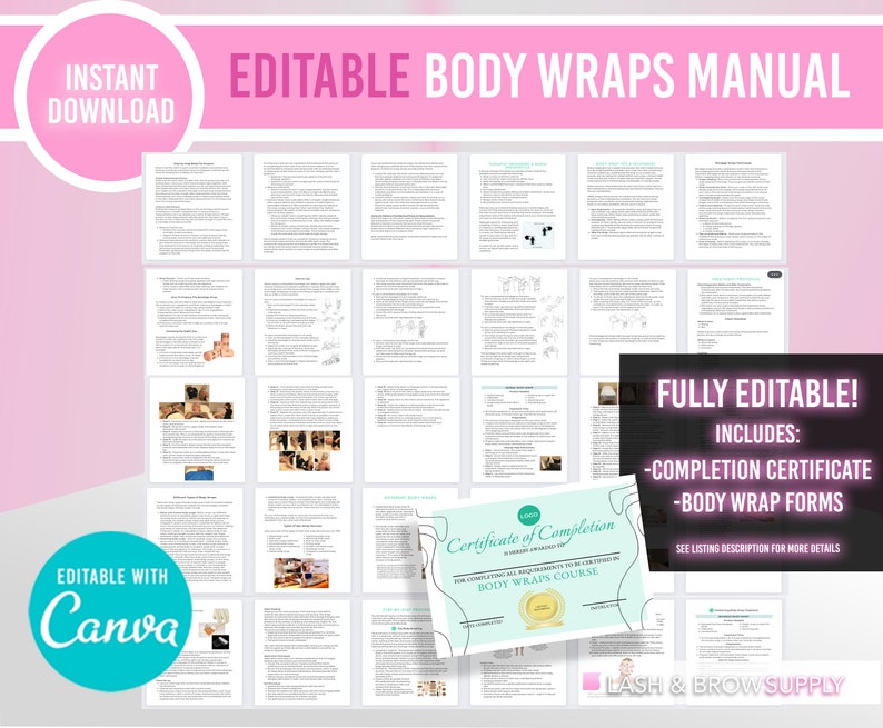 May include: Editable Body Wraps Manual with a certificate of completion and forms. The manual is fully editable and can be used with Canva. The manual includes instructions on how to perform body wraps.