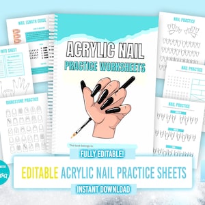 May include: Editable acrylic nail practice worksheets with a blue and white color scheme. The worksheets include a client info sheet, nail length guide, rhinestone practice, and nail practice sheets. The cover features a hand with black acrylic nails and a paintbrush.