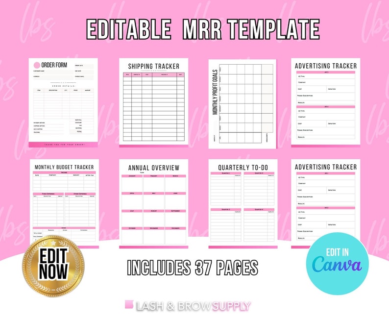 May include: Editable MRR template with 37 pages for tracking orders, shipping, monthly budget, annual overview, quarterly to-do, and advertising. The template is designed in pink and white with black text and includes the text "Edit Now" and "Edit in Canva".