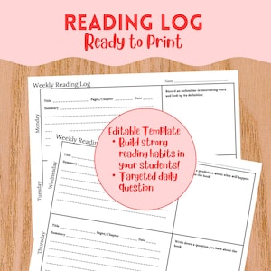 May include: A white printable reading log with the text "READING LOG Ready to Print". The log includes sections for title, summary, pages, and date. A pink circle states "Editable Template".
